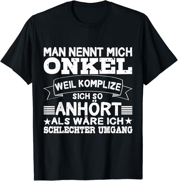 Herren Man Nennt Mich Onkel Lustiger Spruch Bruder wird Patenonkel T